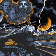 The White Buffalo : A Freight Train Through the Night